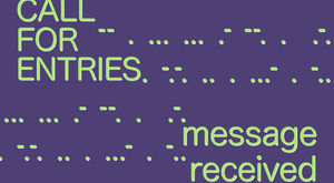 Green text on a deep purple background, reading "call for entries- message received" and morse code